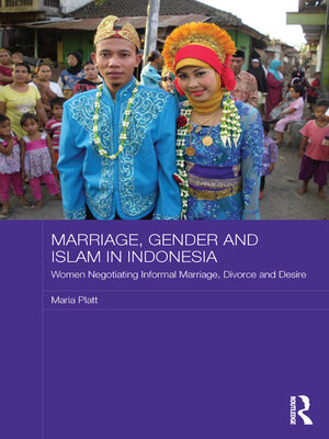 cover image of Marriage, Gender and Islam in Indonesia